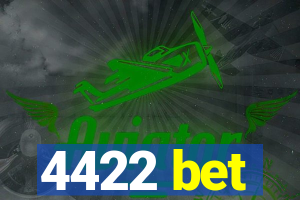 4422 bet